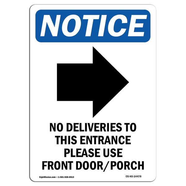 Signmission OSHA Notice, 7" Height, No Deliveries To This Sign With Symbol, 7" X 5", Portrait OS-NS-D-57-V-14478